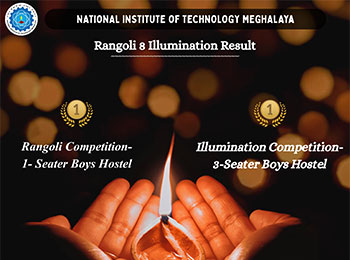 Students Activity Centre (SAC), NIT Meghalaya has conducted Rangoli and Illumination Competition among different hostels on 20th October 2025